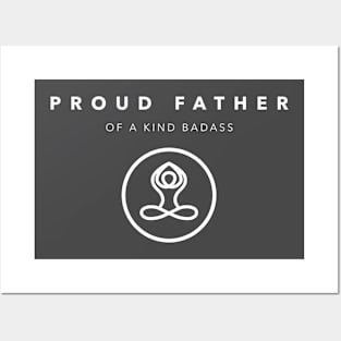 PROUD FATHER - Of A KIND BADASS Posters and Art